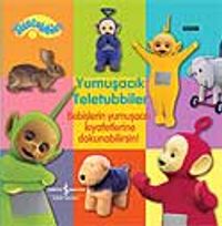 Teletubbiles / Yumuşacık