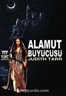 Alamut Büyücüsü - Judith Tarr