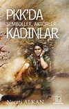 PKK'da Semboller, Akt&ouml;rler, Kadınlar