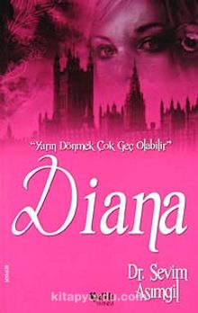 Diana - Dr. Sevim Asımgil