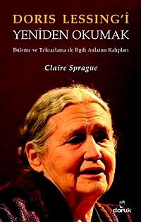 Doris Lessing'i Yeniden Okumak & İkileme ve Tekrarlama ile İlgili Anlatım Kalıpları
