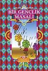 Bir Gen&ccedil;lik Masalı