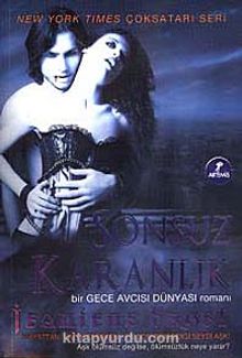 Sonsuz Karanlık / Bir Gece Avcısı Dünyası Romanı - Jeaniene Frost