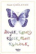 Büyük Kanatlı Küçük Mavi Kelebek