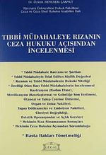 Tıbbi Müdahaleye Rızanın Ceza Hukuku Açısından İncelenmesi