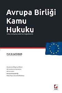 Avrupa Birliği Kamu Hukuku & Lizbon Anlaşmasındaki Son Değişikliklerle