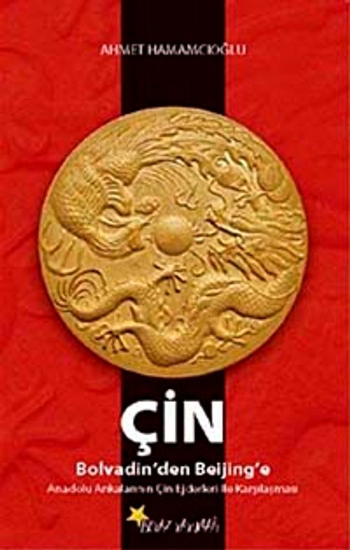 Çin & Bolvadin'den Beijin'e Anadolu Ankalarının Çin Ejderleri ile Karşılaşması
