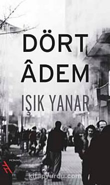 Dört Adem - Işık Yanar