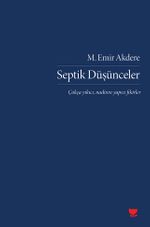 Septik Düşünceler & Çokça Yıkıcı, Nadiren Yapıcı Fikirler