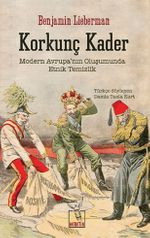 Korkunç Kader & Modern Avrupa'nın Oluşumunda Etnik Temizlik