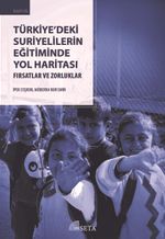 Türkiye'deki Suriyelilerin Eğitiminde Yol Haritası