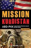 Mission Kurdistan & ABD-PKK İlişkilerinin Stratejik Analizi 1978-2012