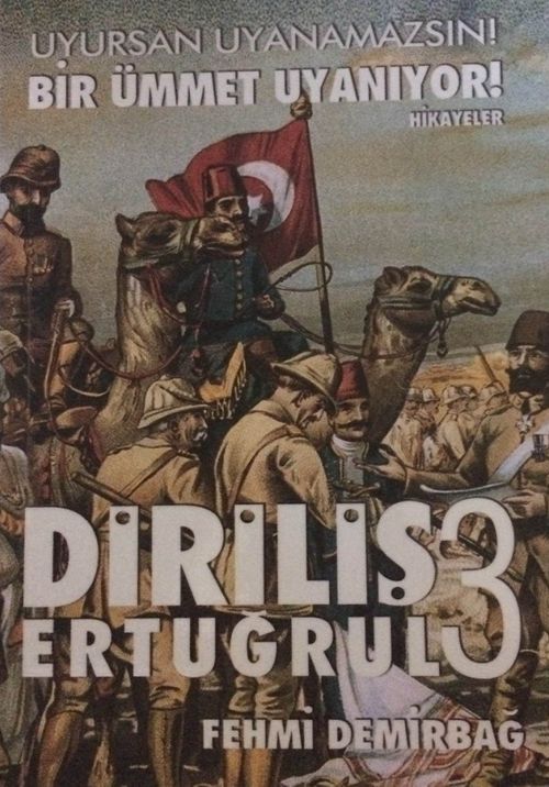 Diriliş Ertuğrul 3 & Uyursan Uyanamazsın! Bir Ümmet Uyanıyor
