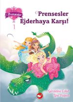 Prensesler Ejderhaya Karşı / Bir, İki, Üç Prensesler 1