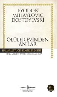 Ölüler Evinden Anılar (Karton Kapak)