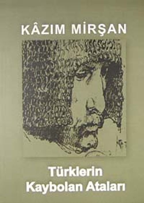 Türklerin Kaybolan Ataları