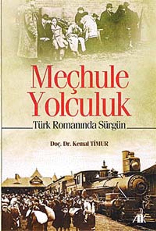 Meçhule Yolculuk & Türk Romanında Sürgün