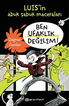 Ben Ufaklık Değilim & Luis'in Abuk Sabuk Maceraları