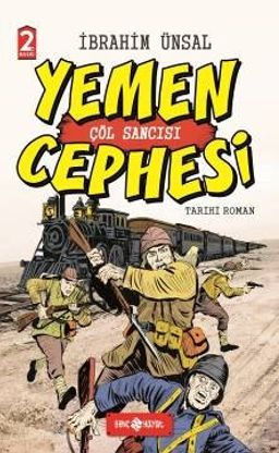 Yemen Cepgesi / Cepheden Cepheye 1 (Ciltli) & Çöl Sancısı