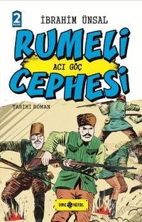 Rumeli  Cephesi / Cepheden Cepheye 4 (Ciltli) & Acı Göç