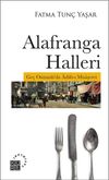 Alafranga Halleri & Ge&ccedil; Osmanlı'da Adab-ı Muaşeret