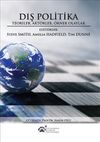 Dış Politika & Teoriler Akt&ouml;rler &Ouml;rnek Olaylar