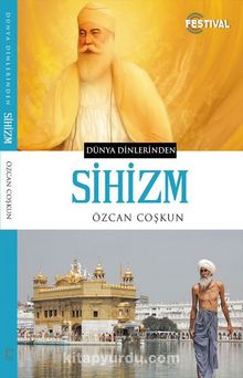 Dünya Dinlerinden Sihizm - Özcan Coşkun