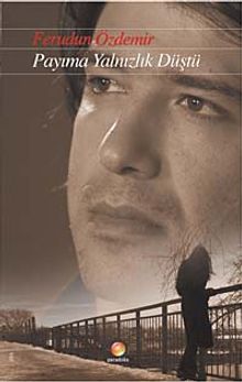 Payıma Yalnızlık Düştü