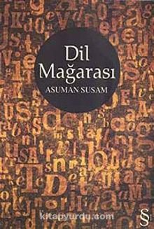 Dil Mağarası - Asuman Susam