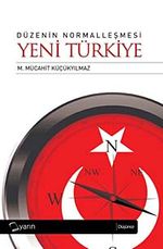Düzenin Normalleşmesi & Yeni Türkiye