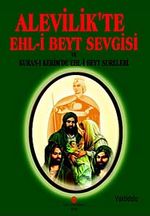 Alevilik'te Ehl-i Beyt Sevgisi ve Kuran-ı Kerim'de Ehl-i Beyt Sureleri
