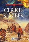 &Ccedil;erkes Kazbek / Kafkas &Uuml;&ccedil;lemesi 2