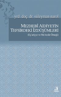 Mezhebi Aidiyetin Tefsirdeki İzdüşümleri (Eş'ariyye ve Mu'tezile Örneği)