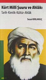 Kürt Milli Şuuru ve Ahlakı & Tarih-Kimlik-Kültür-Ahlak