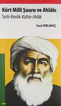 Kürt Milli Şuuru ve Ahlakı & Tarih-Kimlik-Kültür-Ahlak