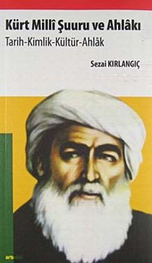 Kürt Milli Şuuru ve Ahlakı & Tarih-Kimlik-Kültür-Ahlak