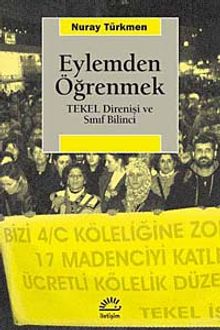 Eylemden Öğrenmek & Tekel Direnişi ve Sınıf Bilinci