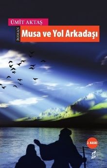 Musa ve Yol Arkadaşı