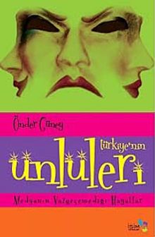 Türkiye'nin Ünlüleri & Medyanın Vazgeçemediği Hayatlar