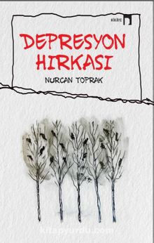 Depresyon Hırkası - Nurcan Toprak