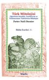 T&uuml;rk Mitolojisi & Oğuzların-Anadolu, Azerbaycan ve T&uuml;rkmenistan T&uuml;rklerinin Mitolojisi