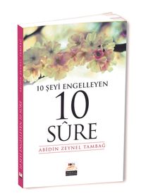 10 Şeyi Engelleyen 10 Sure