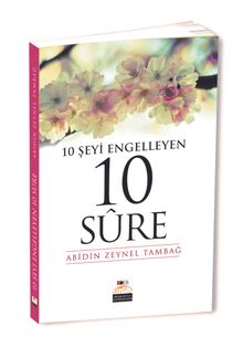 10 Şeyi Engelleyen 10 Sure