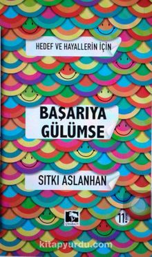 Hedef ve Hayallerin İçin Başarıya Gülümse - Sıtkı Aslanhan