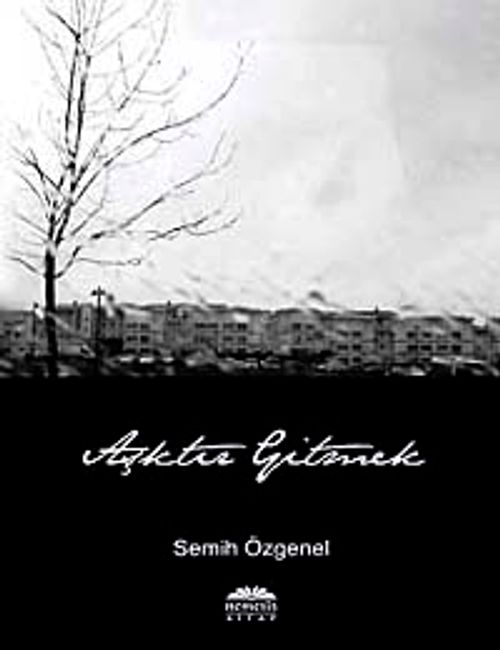 Aşktır Gitmek