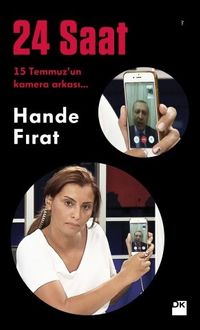 24 Saat & 15 Temmuz'un Kamera Arkası