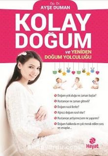 Kolay Doğum ve Yeniden Doğum Yolculuğu - Dr. Ayşe Duman