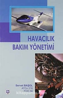 Havacılık Bakım Yönetimi - Servet Başol
