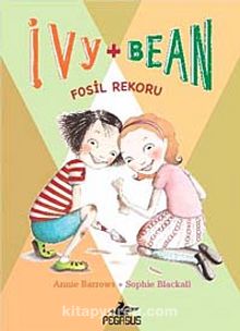 Ivy - Bean -3 / Fosil Rekoru - Annie Barrows
