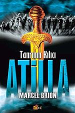 Tanrının Kılıcı Atilla